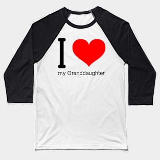 I love my granddaughter Baseball T-Shirt